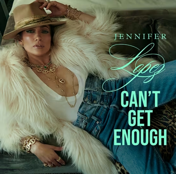 US: JENNIFER LOPEZ RELEASES ‘CAN’T GET ENOUGH’ – THE HIGHLY-ANTICIPATED FIRST SINGLE FROM HER UPCOMI(图1)