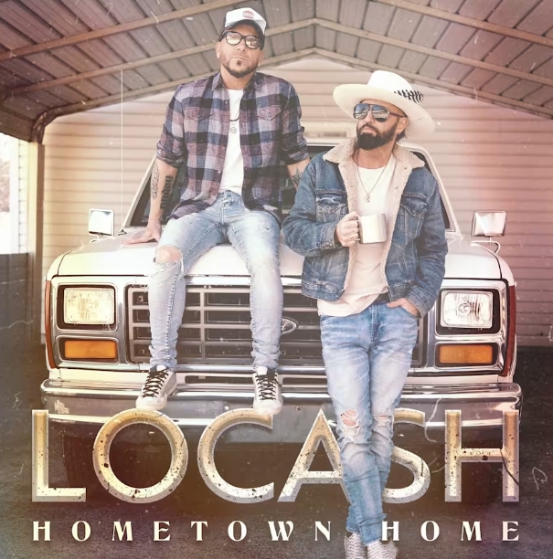 US: LOCASH’S ‘HOMETOWN HOME’ T